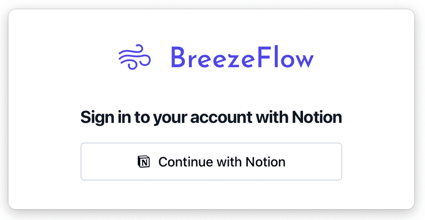 Open the app and hit Continue with Notion